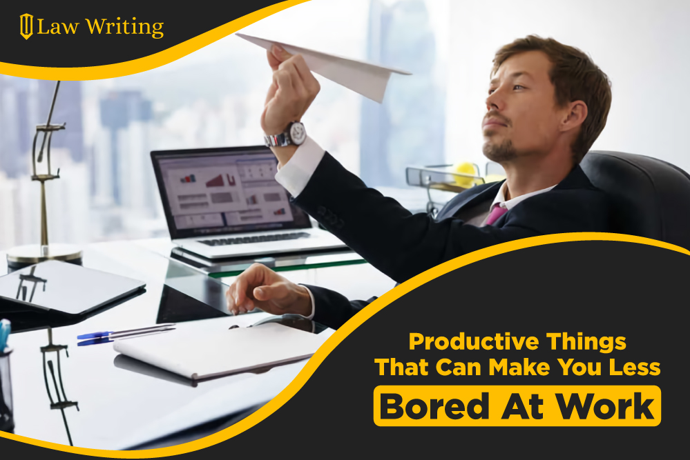 Productive Things That Can Make You Less Bored At Work