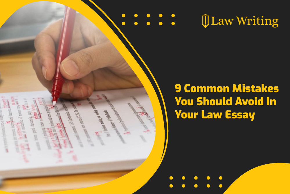 9-Common-Mistakes-You-Should-Avoid-In-Your-Law-Essay