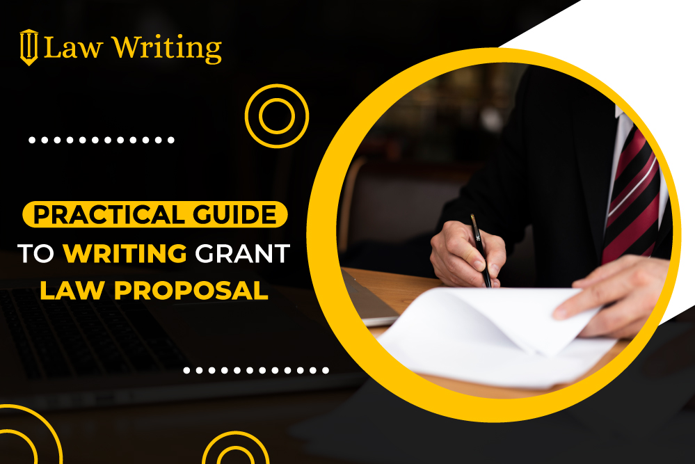 Practical Guide to Writing Grant Law Proposal