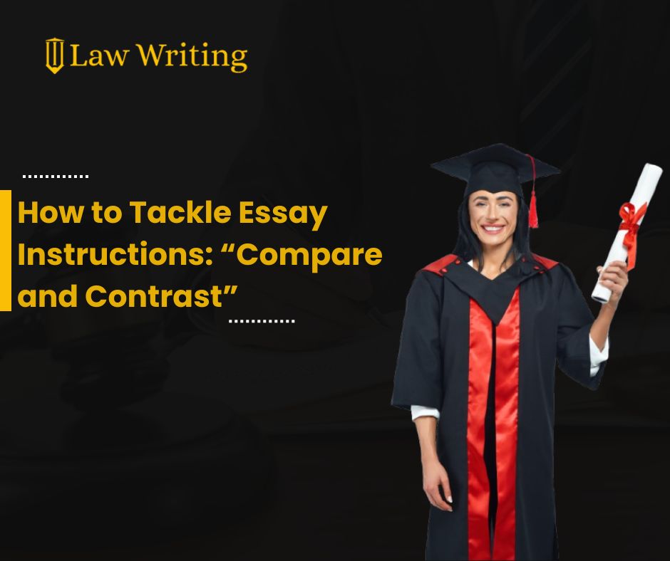 How to Tackle Essay Instructions “Compare and Contrast”